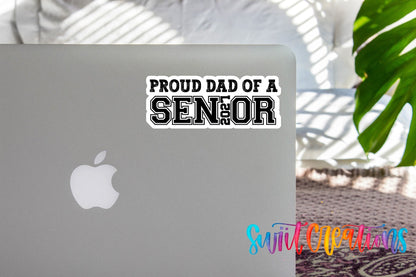 Proud Dad of a Senior 2027 Waterproof Vinyl Sticker | SS2141 - Swiit Creations