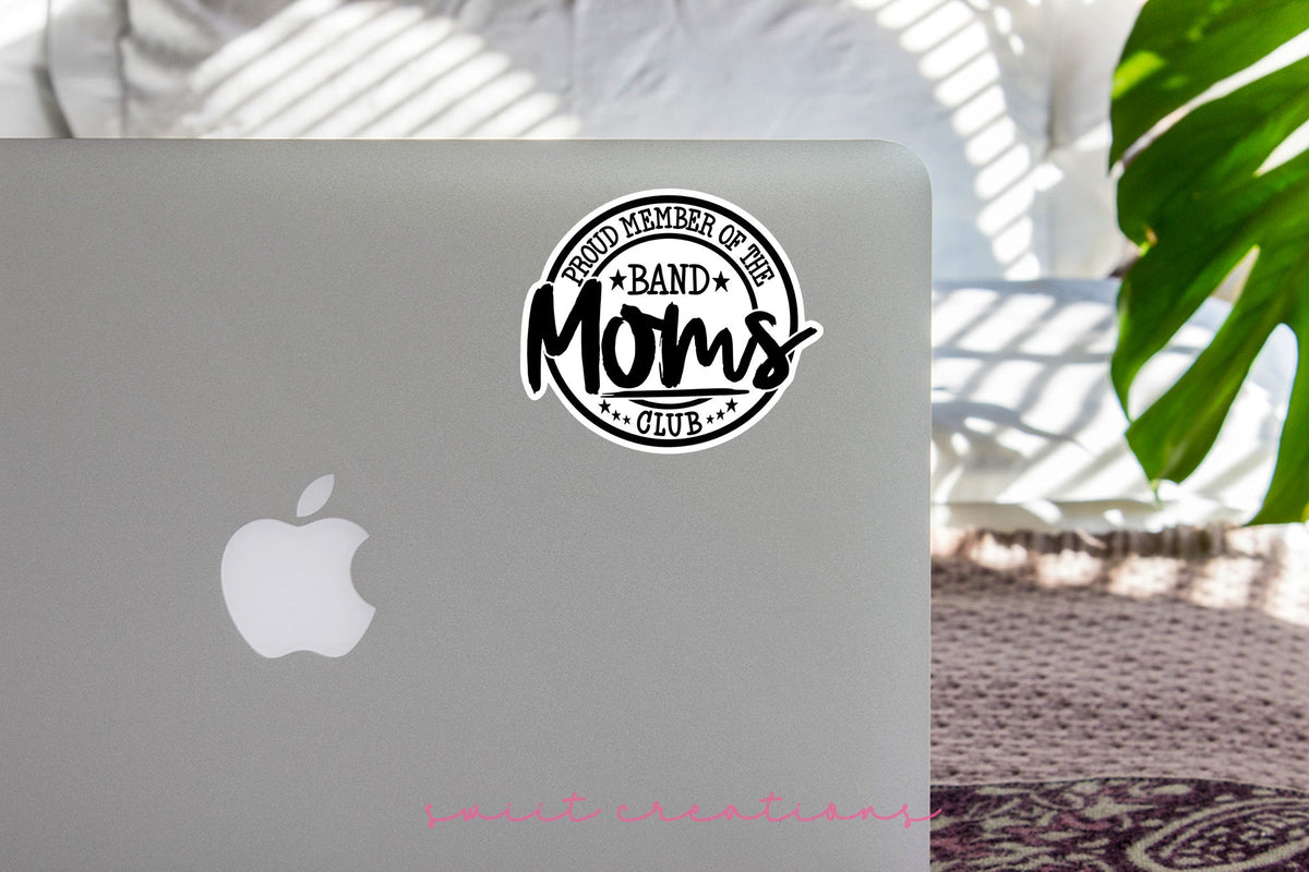 Proud Member of Band Moms Club Sticker SS307 - Swiit Creations