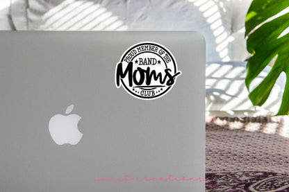 Proud Member of Band Moms Club Sticker SS307 - Swiit Creations