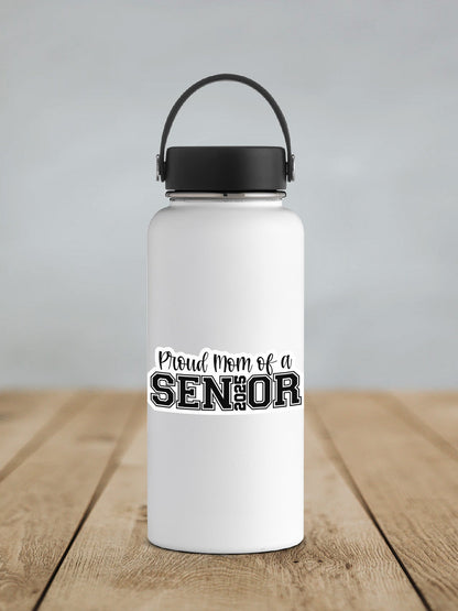Proud Mom of a 2025 Senior Sticker SS918 - Swiit Creations