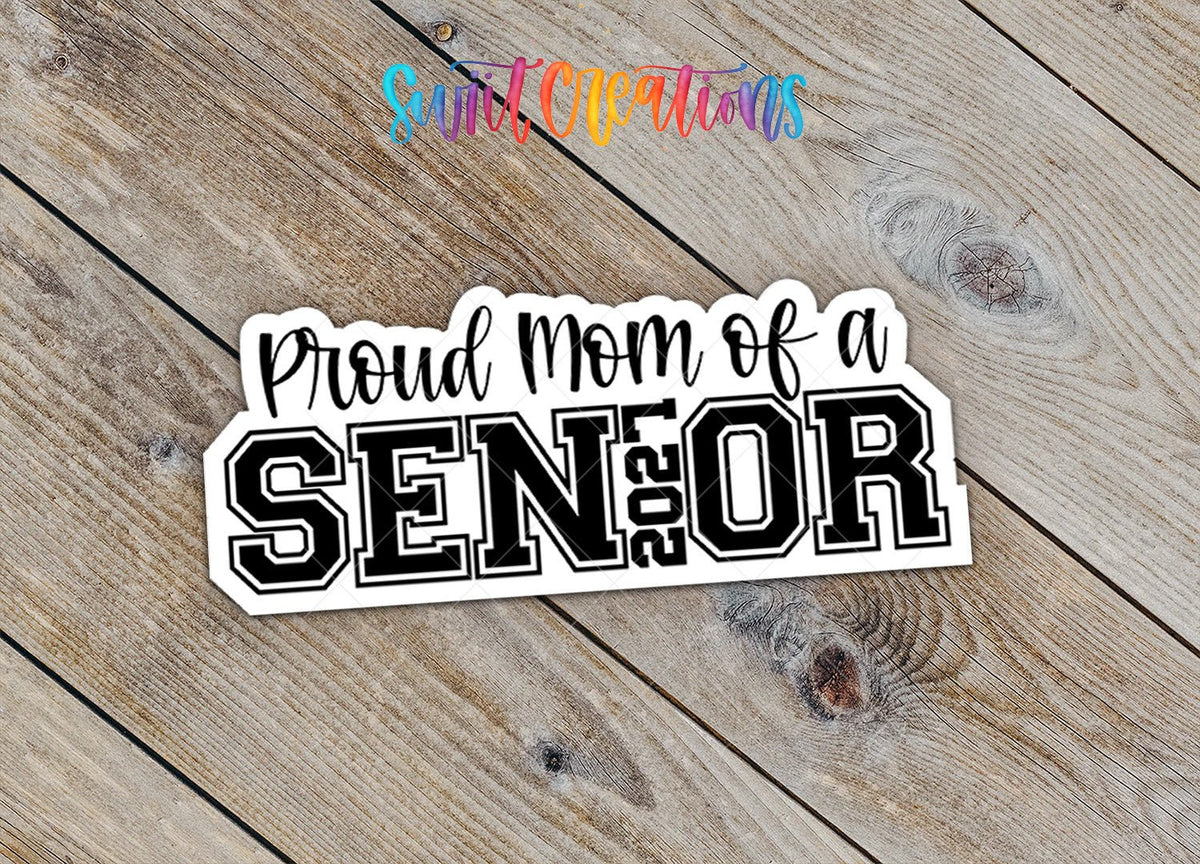 Proud Mom of a 2027 Senior Waterproof Vinyl Sticker | SS1744 - Swiit Creations