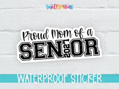 Proud Mom of a 2027 Senior Waterproof Vinyl Sticker | SS1744 - Swiit Creations