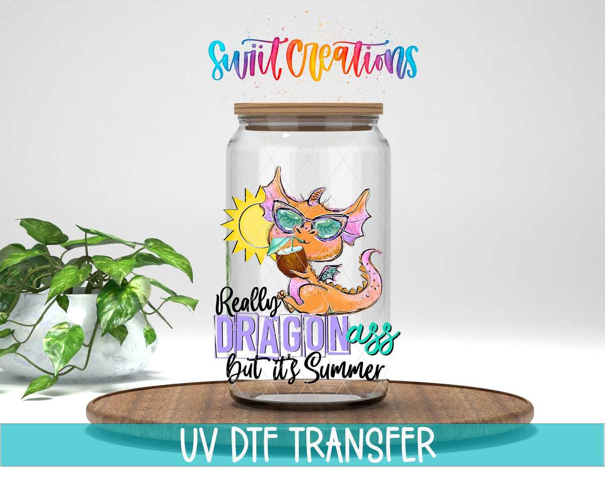Really Dragonass, But It's Summer UV DTF Cup Decal | UV378 - Swiit Creations