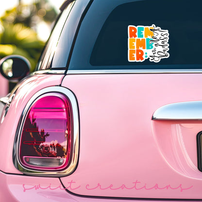 Remember You Are A Badass Sticker SS313 - Swiit Creations