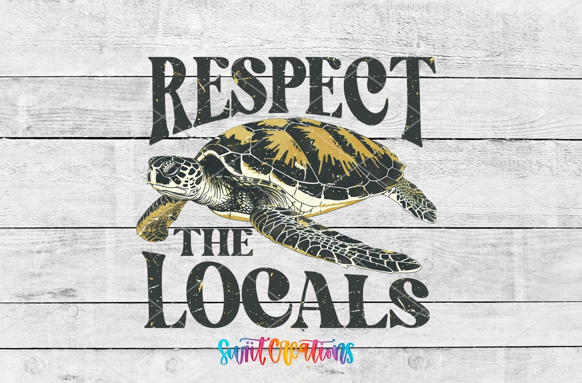 Respect the Locals UV DTF Cup Decal | UV931 - Swiit Creations