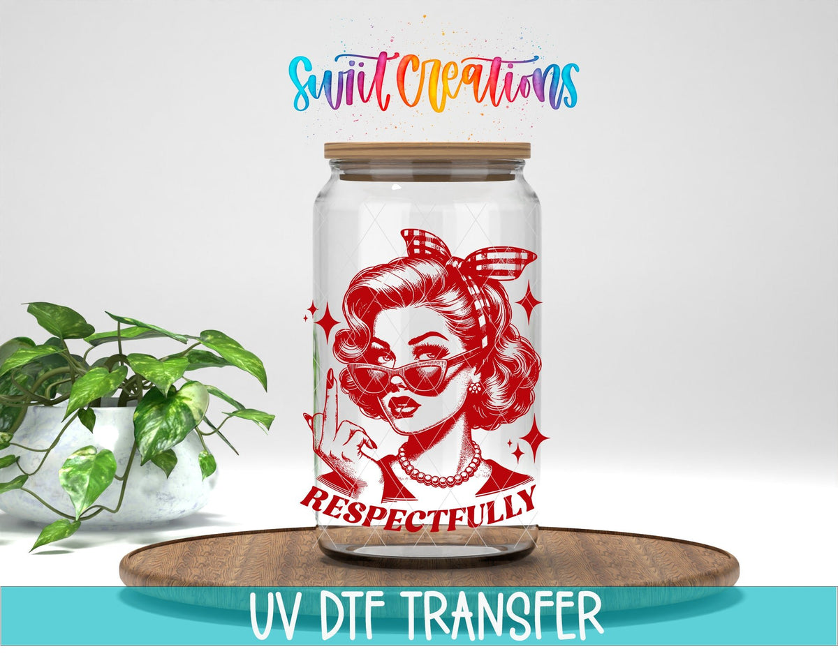 Respectfully Retro Pin Up UV DTF Cup Decal | UV923 - Swiit Creations