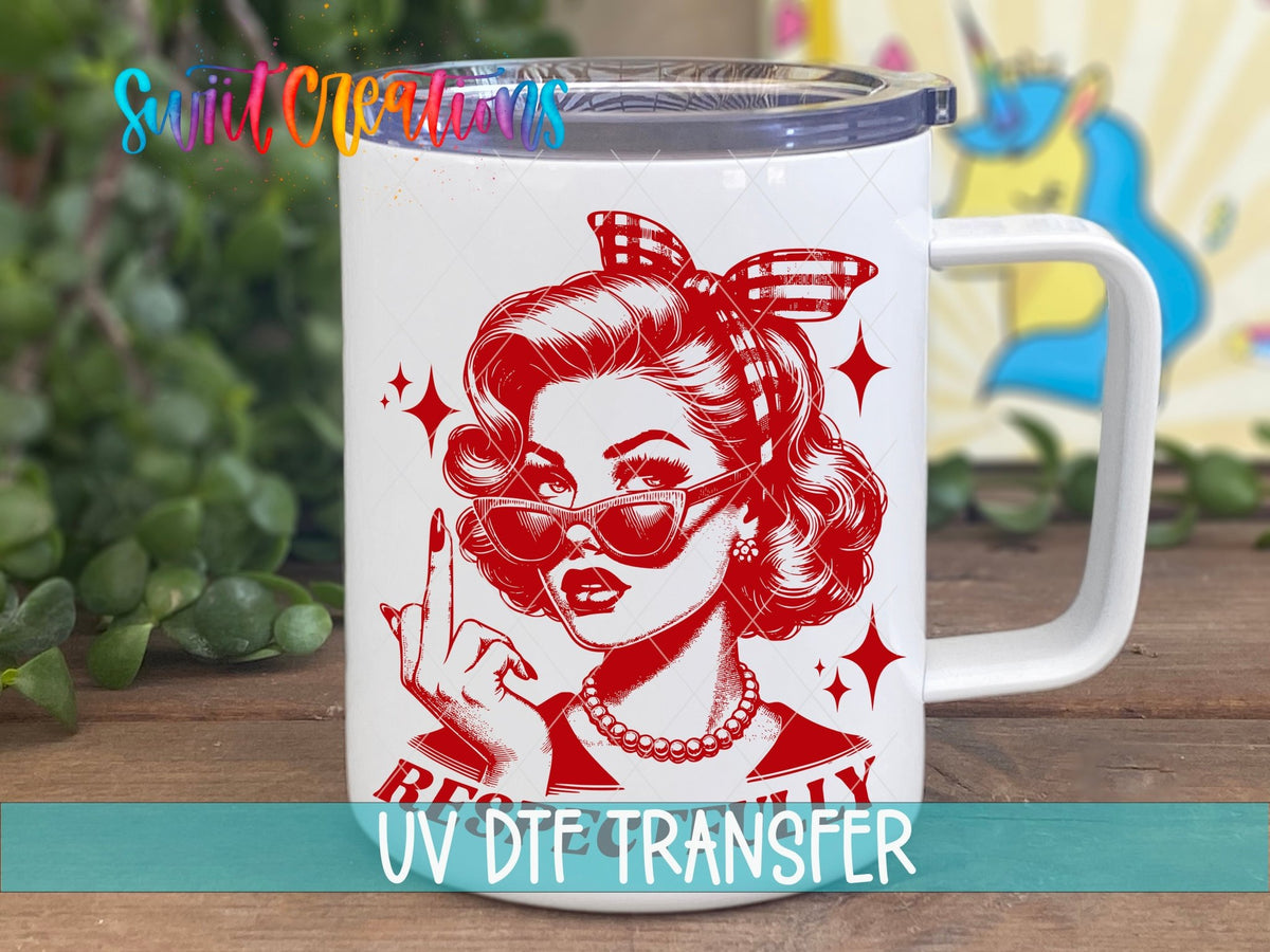 Respectfully Retro Pin Up UV DTF Cup Decal | UV923 - Swiit Creations