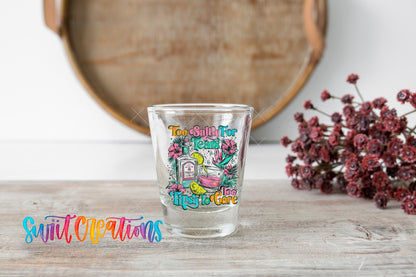 Retro Shot Glass Transfer Tequila Too Salty To Care UV DTF | SG2049 - Swiit Creations