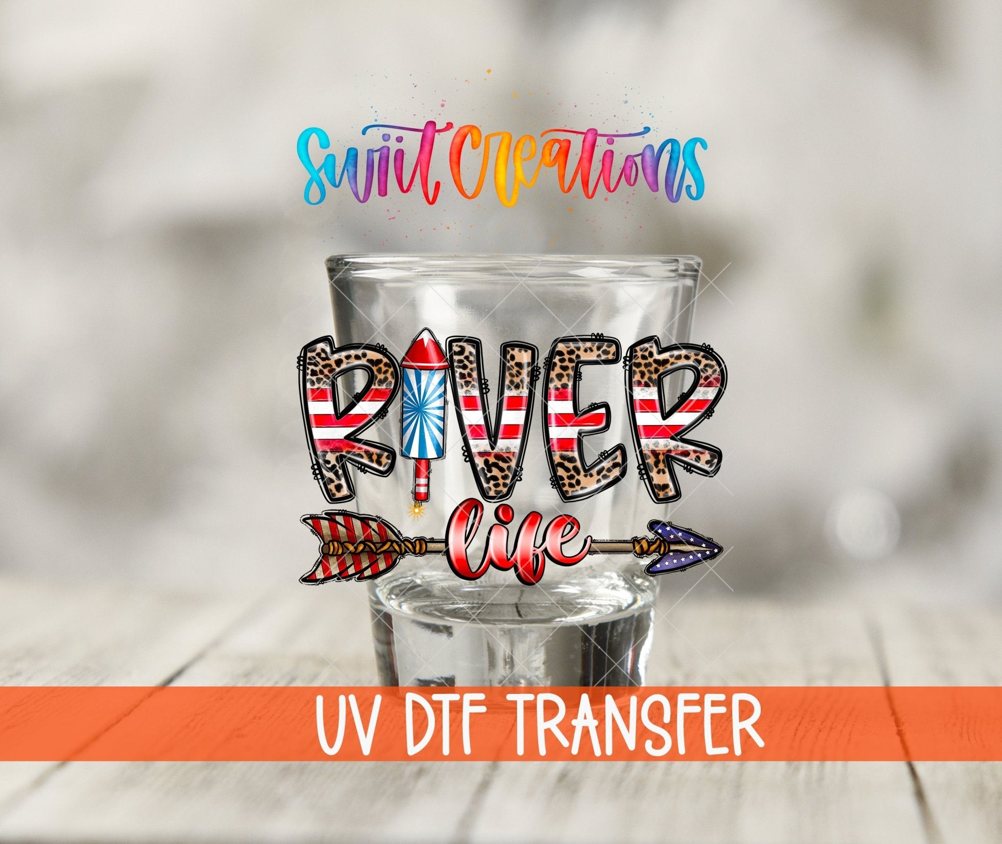 River Life USA UV DTF Shot Glass Transfer | SG863 - Swiit Creations