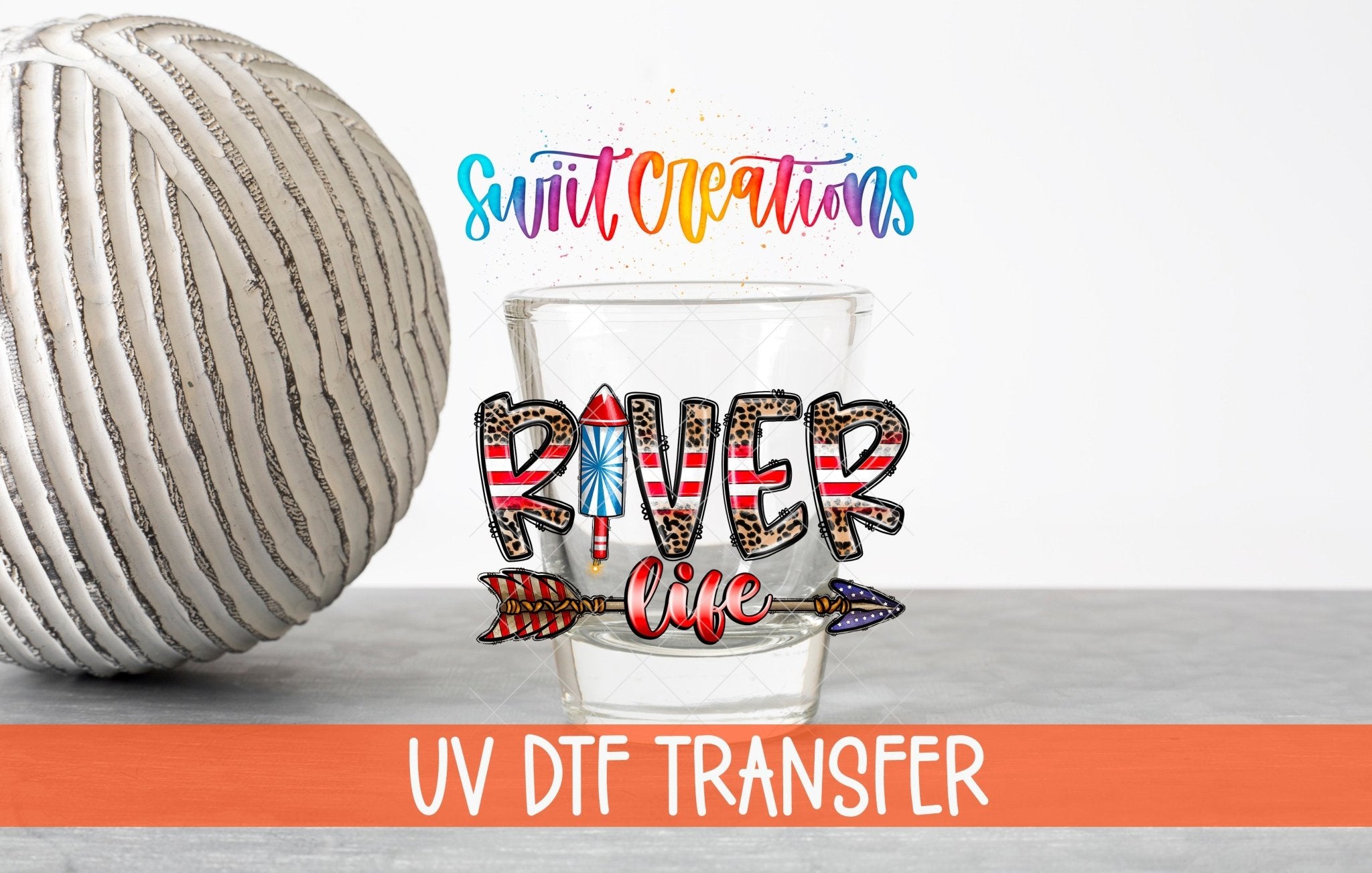 River Life USA UV DTF Shot Glass Transfer | SG863 - Swiit Creations