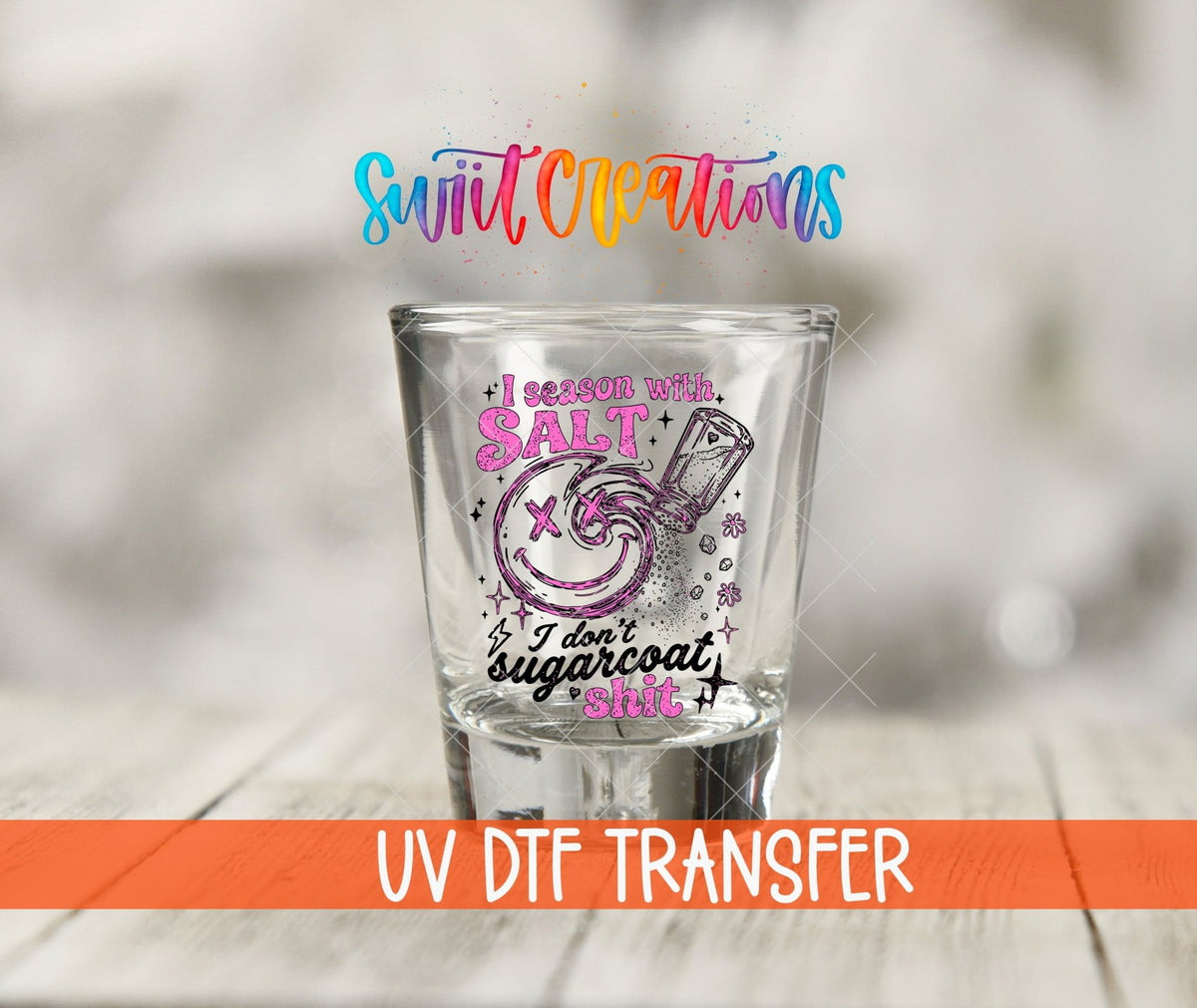 Salt Season Adult Humor Shot Glass UV DTF Transfer | Funny Salty Design | SG2047 - Swiit Creations