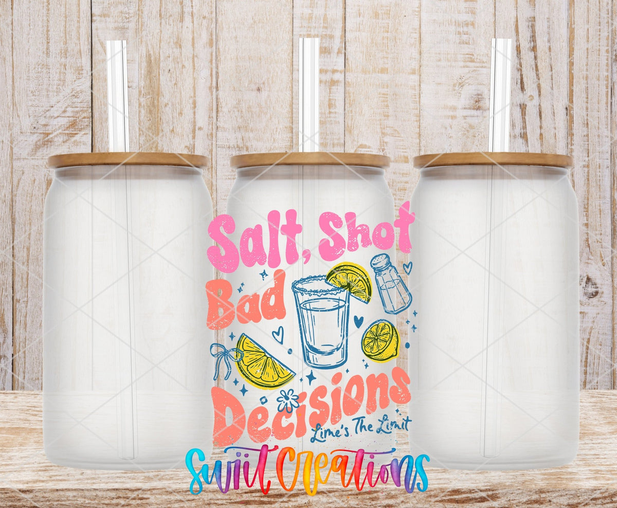 Salt Shot Bad Decisions UV DTF transfer applied to a clear glass can set from Swiit Creations