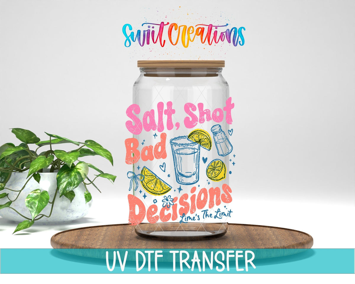 Salt Shot Bad Decisions UV DTF transfer displayed on a clear jar mockup from Swiit Creations