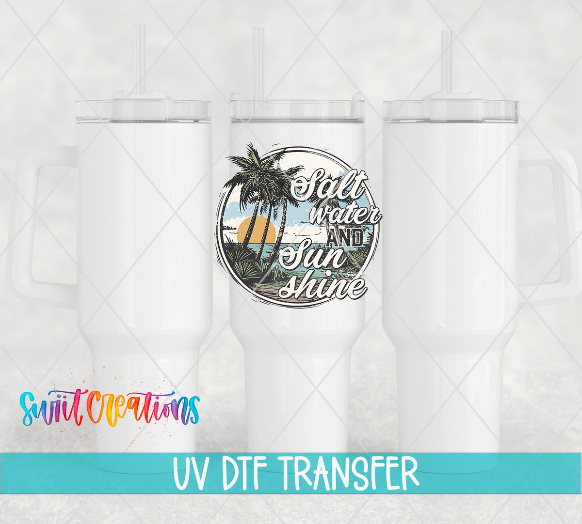 Salt Water and Sunshine UV DTF Cup Decal | UV930 - Swiit Creations