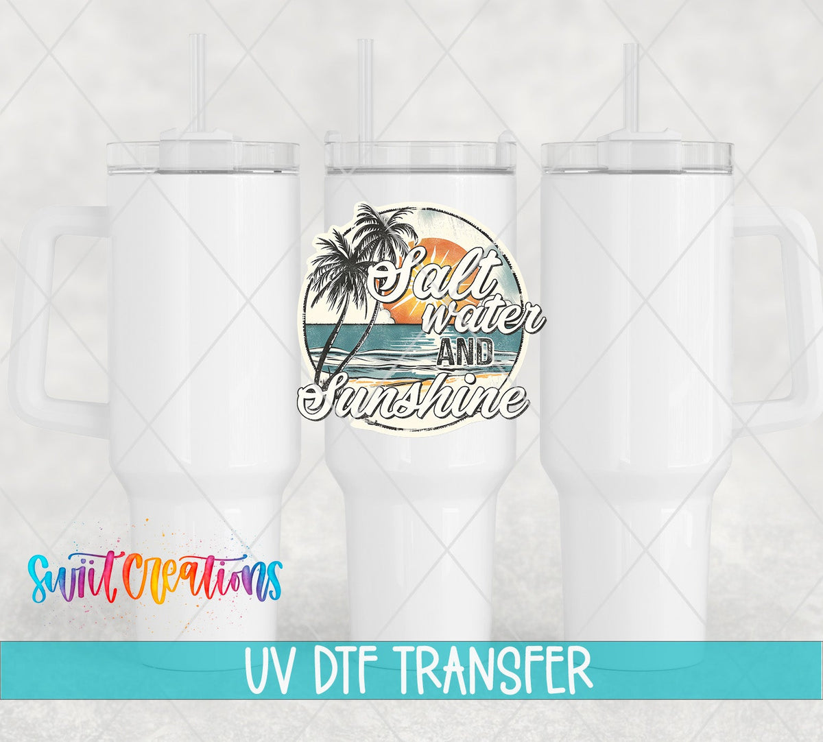 Salt Water And Sunshine UV DTF Cup Decal | UV934 - Swiit Creations