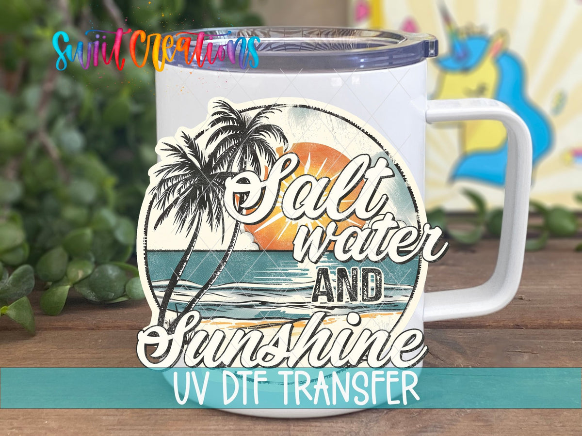 Salt Water And Sunshine UV DTF Cup Decal | UV934 - Swiit Creations