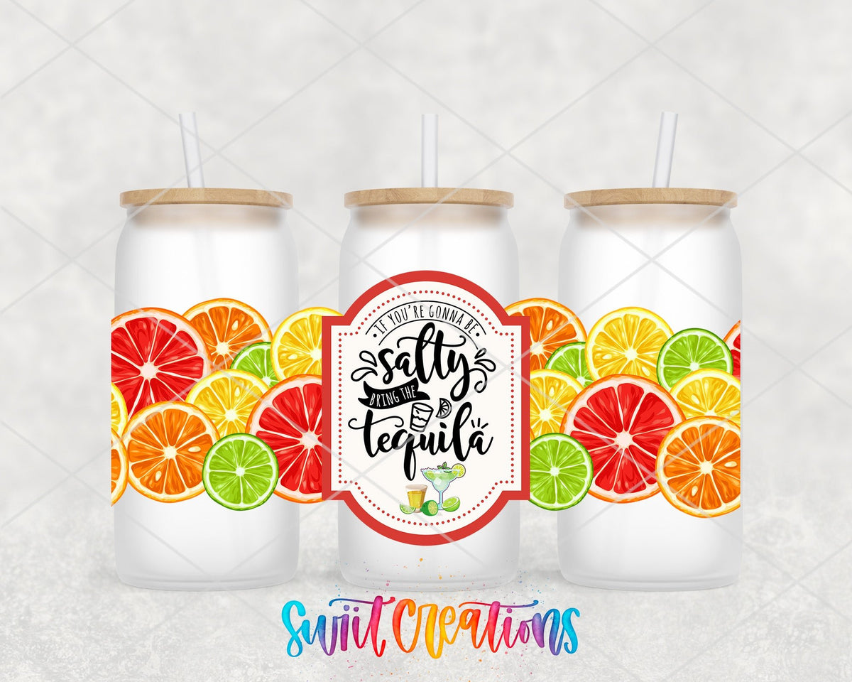 Salty Bring The Tequila UV DTF Transfer Tumbler Wrap | Citrus Margarita | DTF013 - Swiit Creations