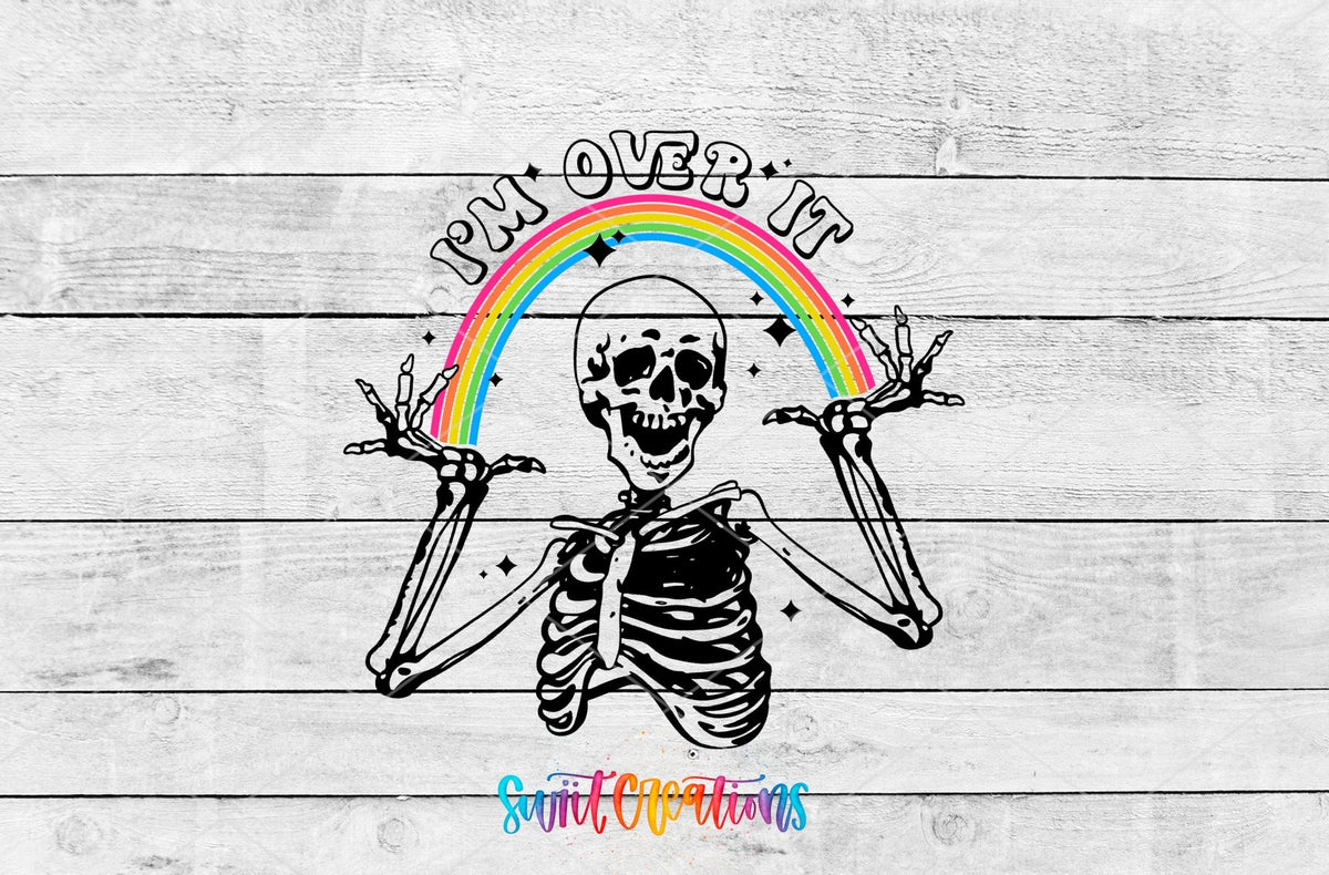 Sassy Skeleton I’m Over It Rainbow UV DTF Cup Decal | UV674 - Swiit Creations
