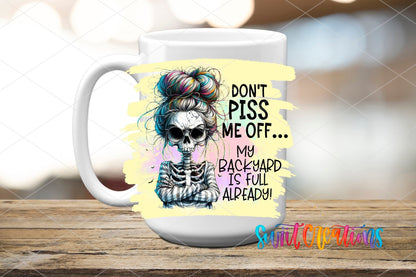 Sassy Skeleton UV DTF Wrap | Don't Piss Me Off Funny Tumbler Decal | UV984 - Swiit Creations