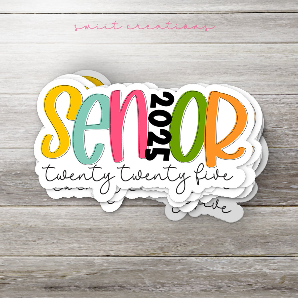 Senior 2025 Sticker SS837 - Swiit Creations