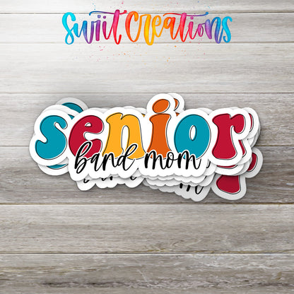 Senior Band Mom Waterproof Vinyl Sticker | SS324 - Swiit Creations