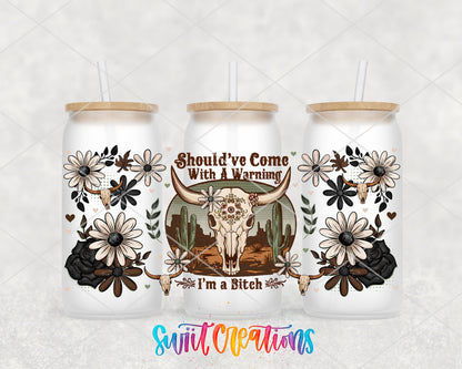 Should’ve Come With A Warning UV DTF Transfer Tumbler Wrap Western Skull Floral | DTF316 - Swiit Creations
