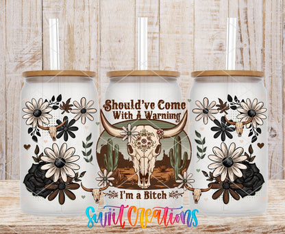 Should’ve Come With A Warning UV DTF Transfer Tumbler Wrap Western Skull Floral | DTF316 - Swiit Creations