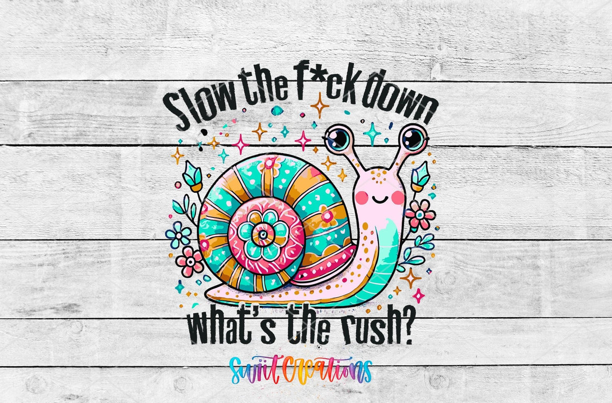 Slow The F Down Motel Keychain UV DTF Transfer | Funny Snail Saying | MK1984 - Swiit Creations
