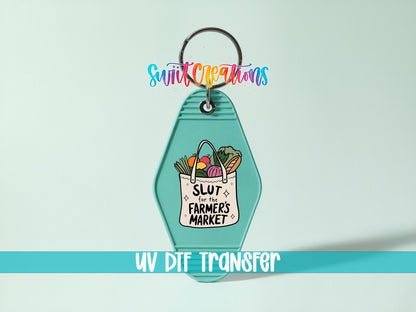Slut For The Farmer’s Market Motel Keychain UV DTF Transfer | Funny Grocery Tote Design | MK1533 - Swiit Creations