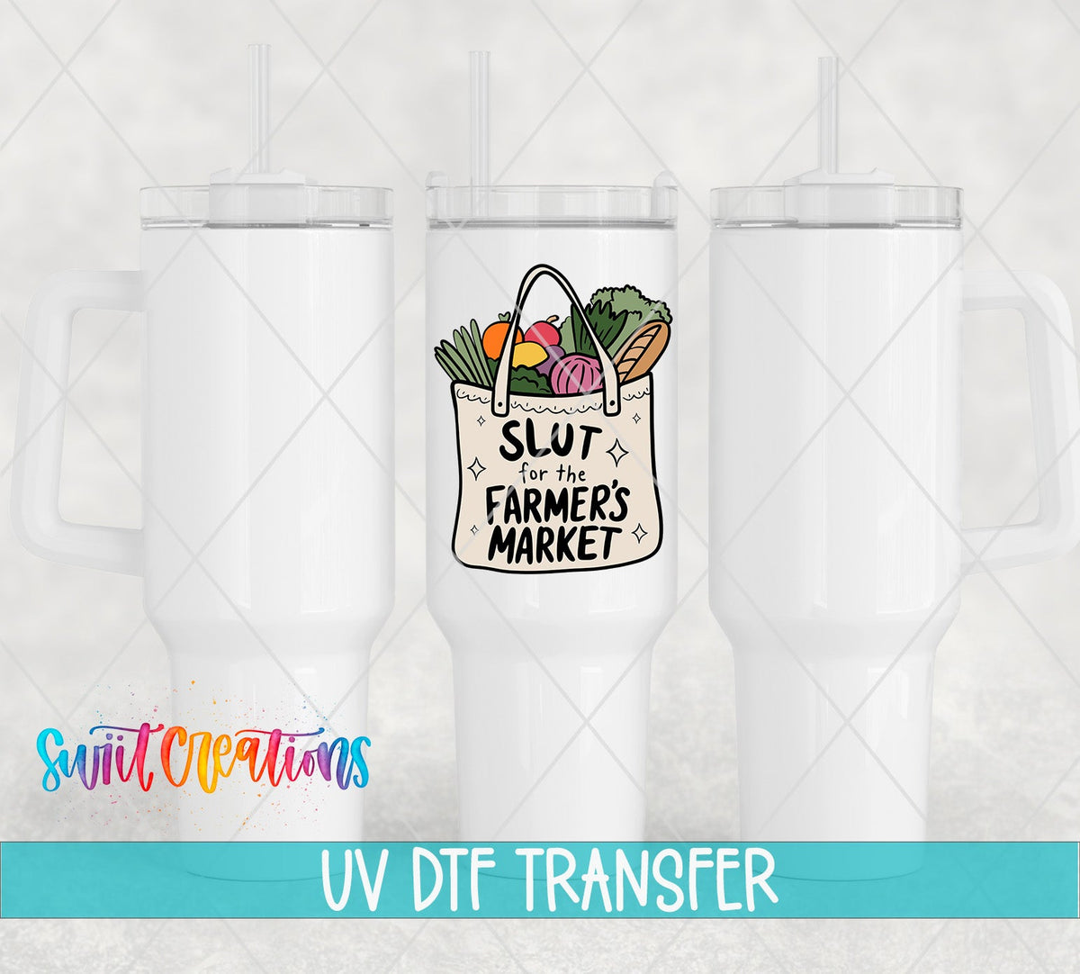 Slut for the Farmer’s Market UV DTF Decal | UV1533 - Swiit Creations