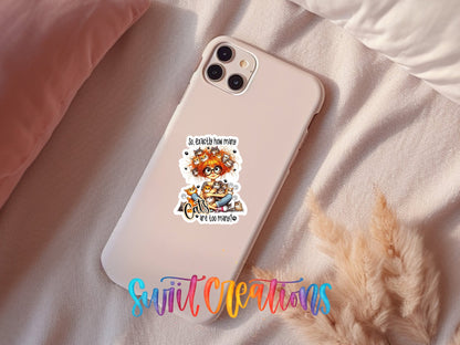 So Exactly How Many Cats is Too Many Sticker SS990 - Swiit Creations