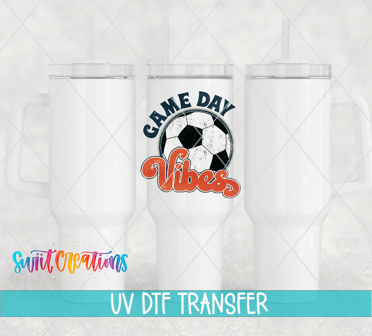 Soccer Game Day Vibes UV DTF Cup Decal | UV145 - Swiit Creations