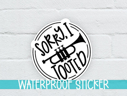 Sorry I Tooted Trumpet Sticker SS1382 - Swiit Creations
