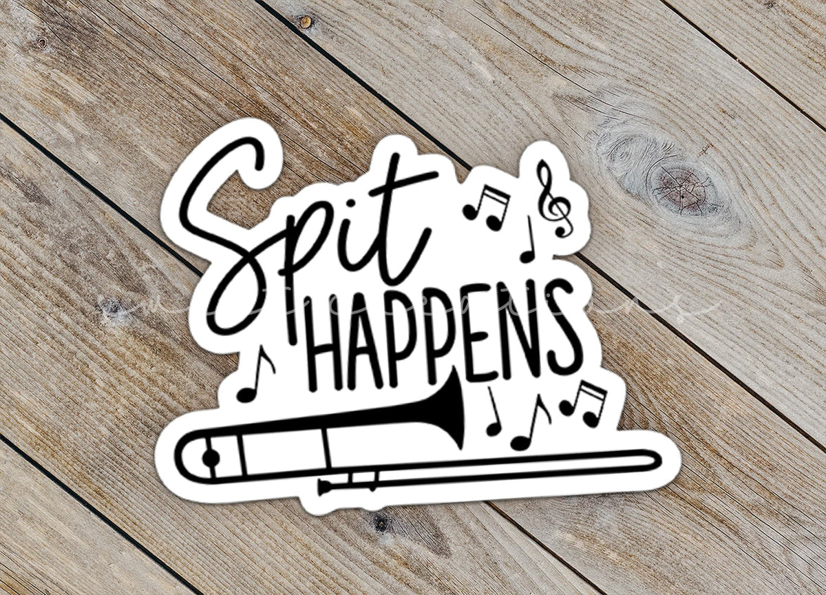 Spit Happens Sticker SS297 - Swiit Creations