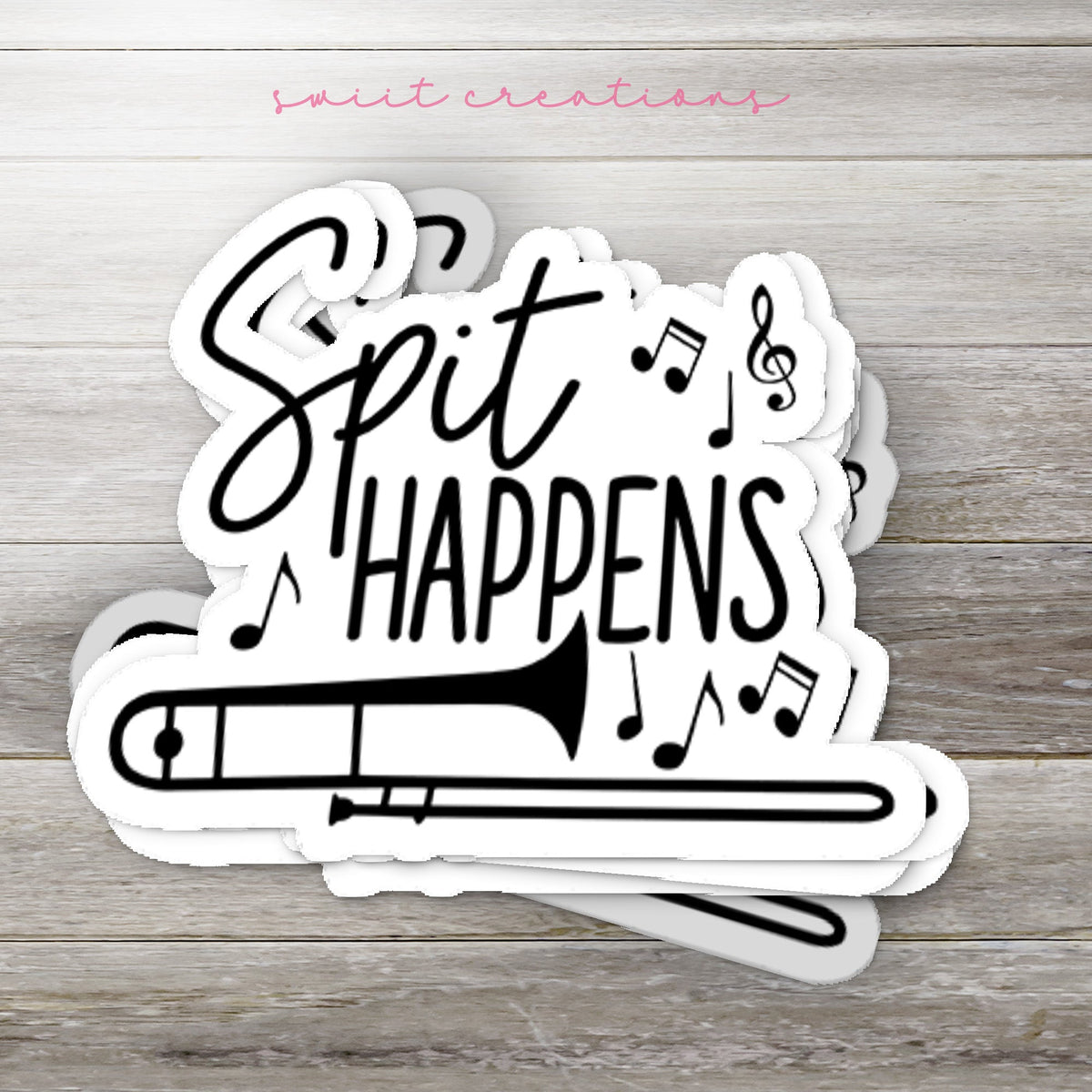 Spit Happens Sticker SS297 - Swiit Creations