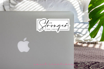 Stronger Than Cancer Sticker SS691 - Swiit Creations