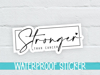 Stronger Than Cancer Sticker SS691 - Swiit Creations