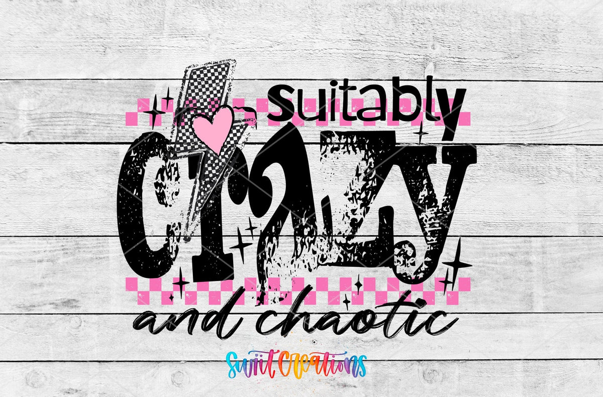 Suitably Crazy And Chaotic UV DTF transfer shown as a full artwork preview from Swiit Creations