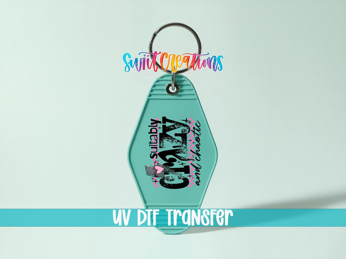 Suitably Crazy Motel Keychain UV DTF Transfer | MK1990 - Swiit Creations