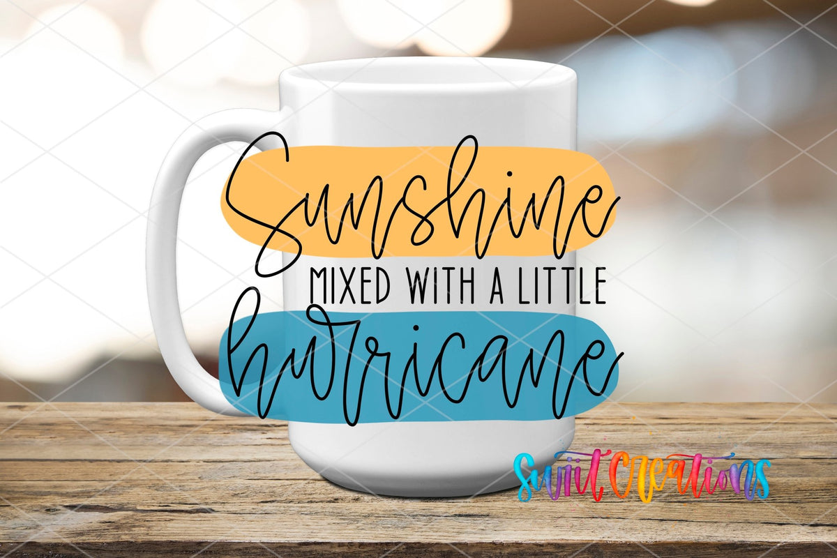 Sunshine Mixed with a Little Hurricane UV DTF Decal | UV1544 - Swiit Creations