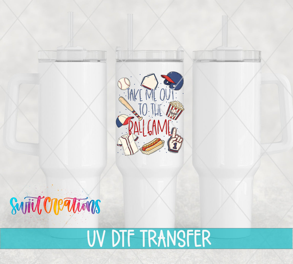 Take Me Out to the Ball Game UV DTF Transfer | UV2155 - Swiit Creations