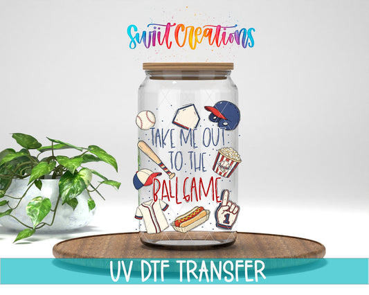 Take Me Out to the Ball Game UV DTF Transfer | UV2155 - Swiit Creations