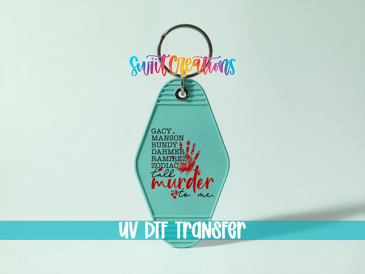 Talk Murder To Me Motel Keychain UV DTF Transfer | True Crime List Design | MK1700 - Swiit Creations