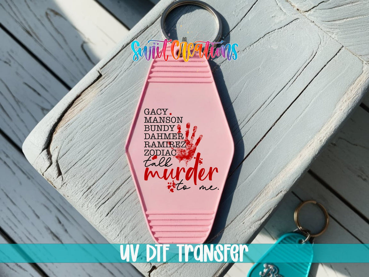 Talk Murder To Me Motel Keychain UV DTF Transfer | True Crime List Design | MK1700 - Swiit Creations