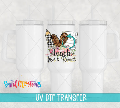 Teach Love Repeat UV DTF Cup Decal | UV075 - Swiit Creations
