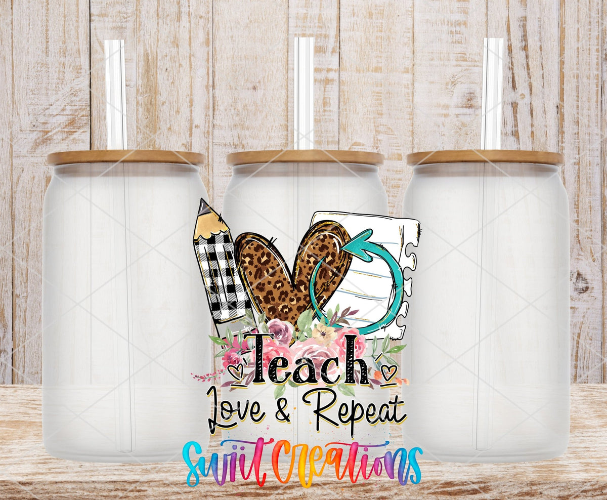 Teach Love Repeat UV DTF Cup Decal | UV075 - Swiit Creations