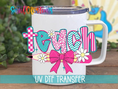 Teach Pencil Bow Teacher UV DTF Tumbler Transfer Decal | UV2010 - Swiit Creations