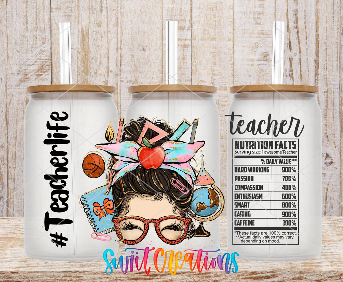 Teacher Life UV DTF Transfer Tumbler Wrap | Teacher Nutrition Facts | DTF113 - Swiit Creations
