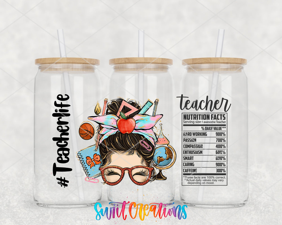Teacher Life UV DTF Transfer Tumbler Wrap | Teacher Nutrition Facts | DTF113 - Swiit Creations
