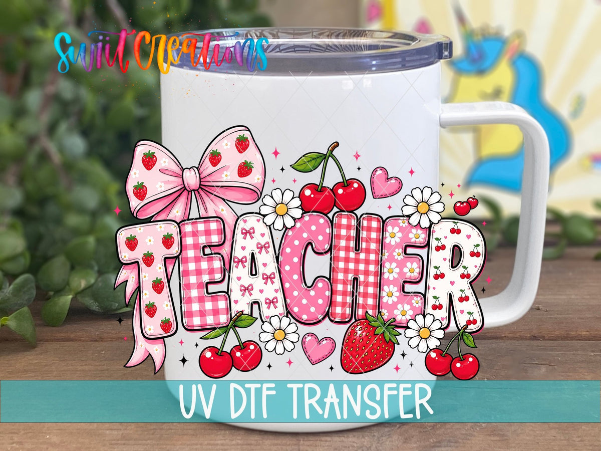 Teacher Strawberry UV DTF Transfer | UV2138 - Swiit Creations